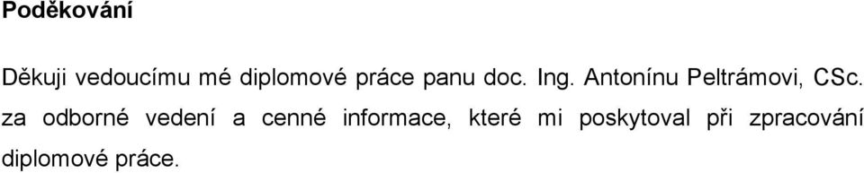 Antonínu Peltrámovi, CSc.