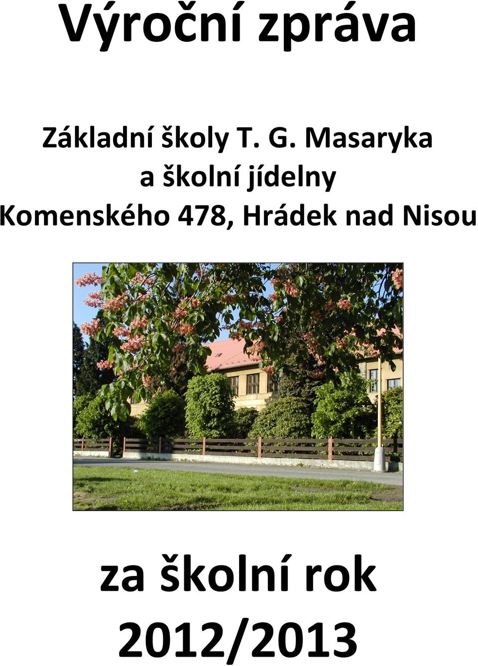 jídelny Komenského 478,