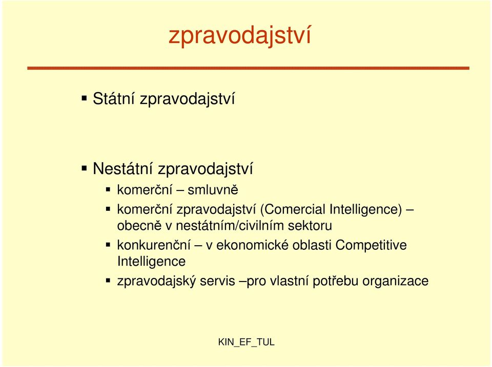 nestátním/civilním sektoru konkurenční v ekonomické oblasti