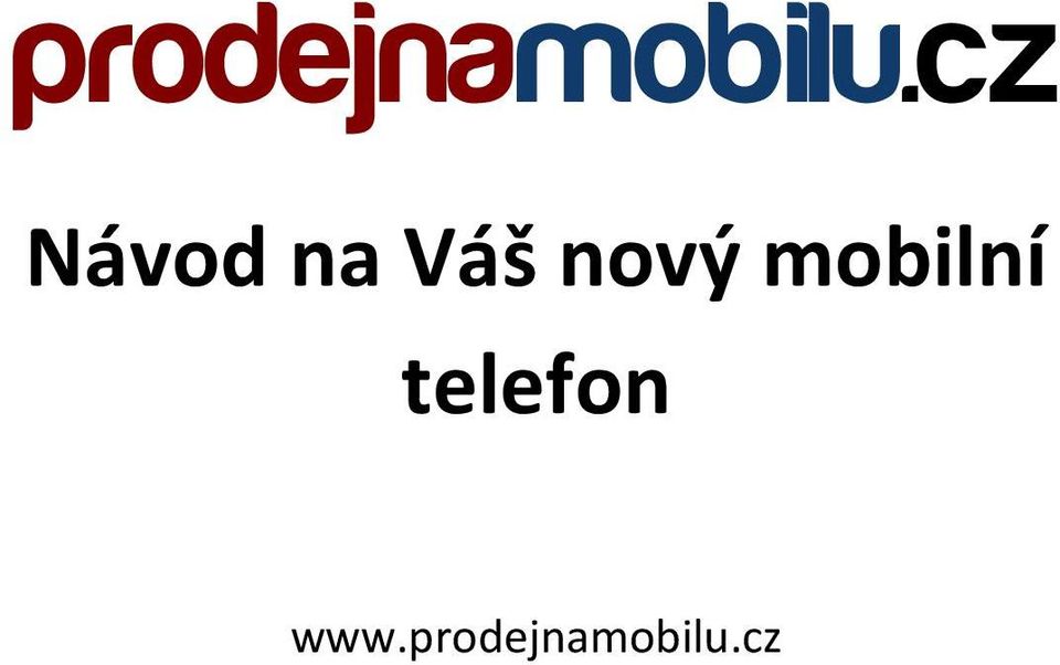 nový mobilní