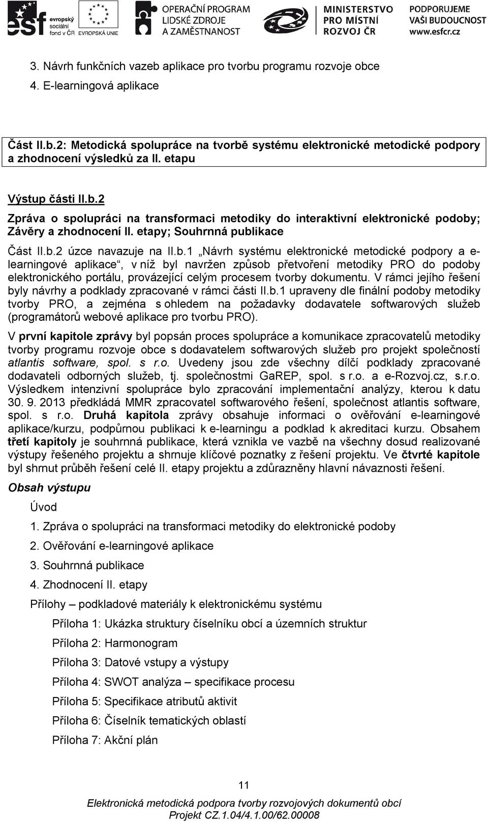 2 Zpráva o spolupráci na transformaci metodiky do interaktivní elektronické podoby