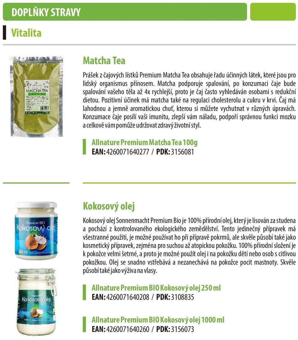 Pozitivní účinek má matcha také na regulaci cholesterolu a cukru v krvi. Čaj má lahodnou a jemně aromatickou chuť, kterou si můžete vychutnat v různých úpravách.