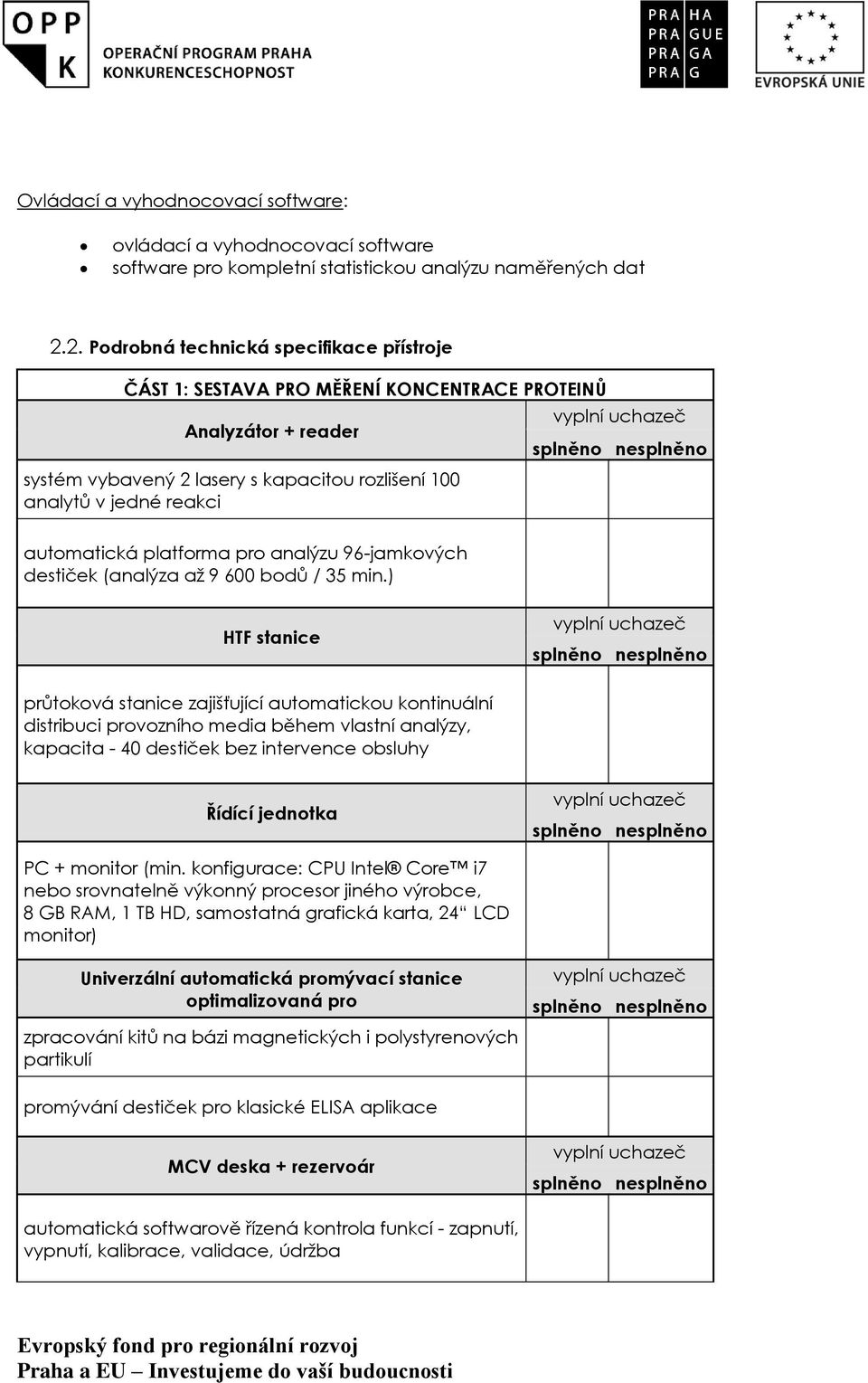 platforma pro analýzu 96-jamkových destiček (analýza až 9 600 bodů / 35 min.