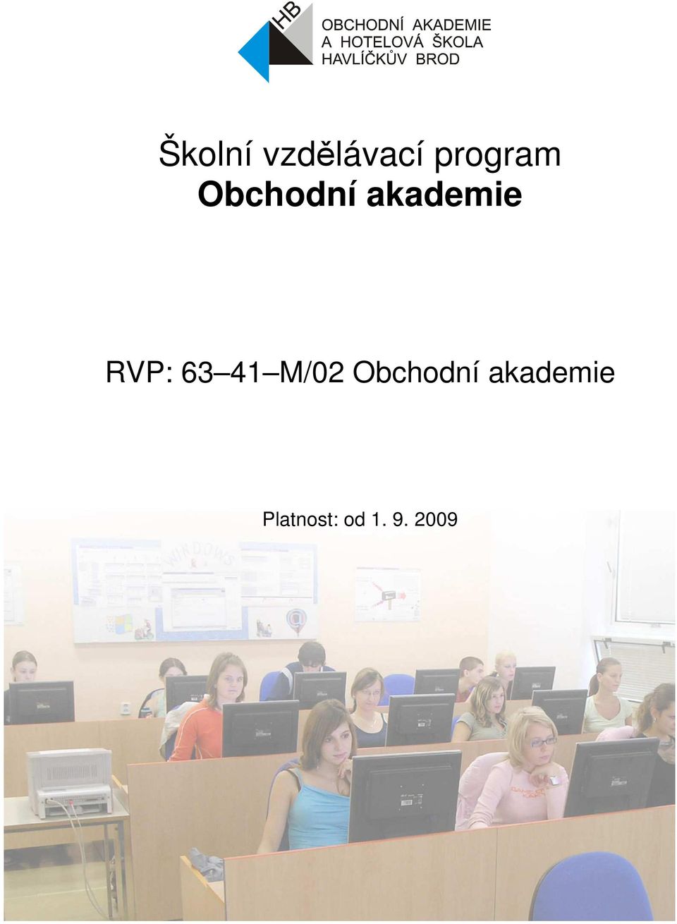 41 M/02 Obchodní akademie