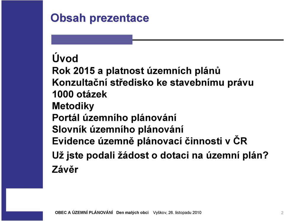 Portál územního plánování Slovník územního plánování Evidence