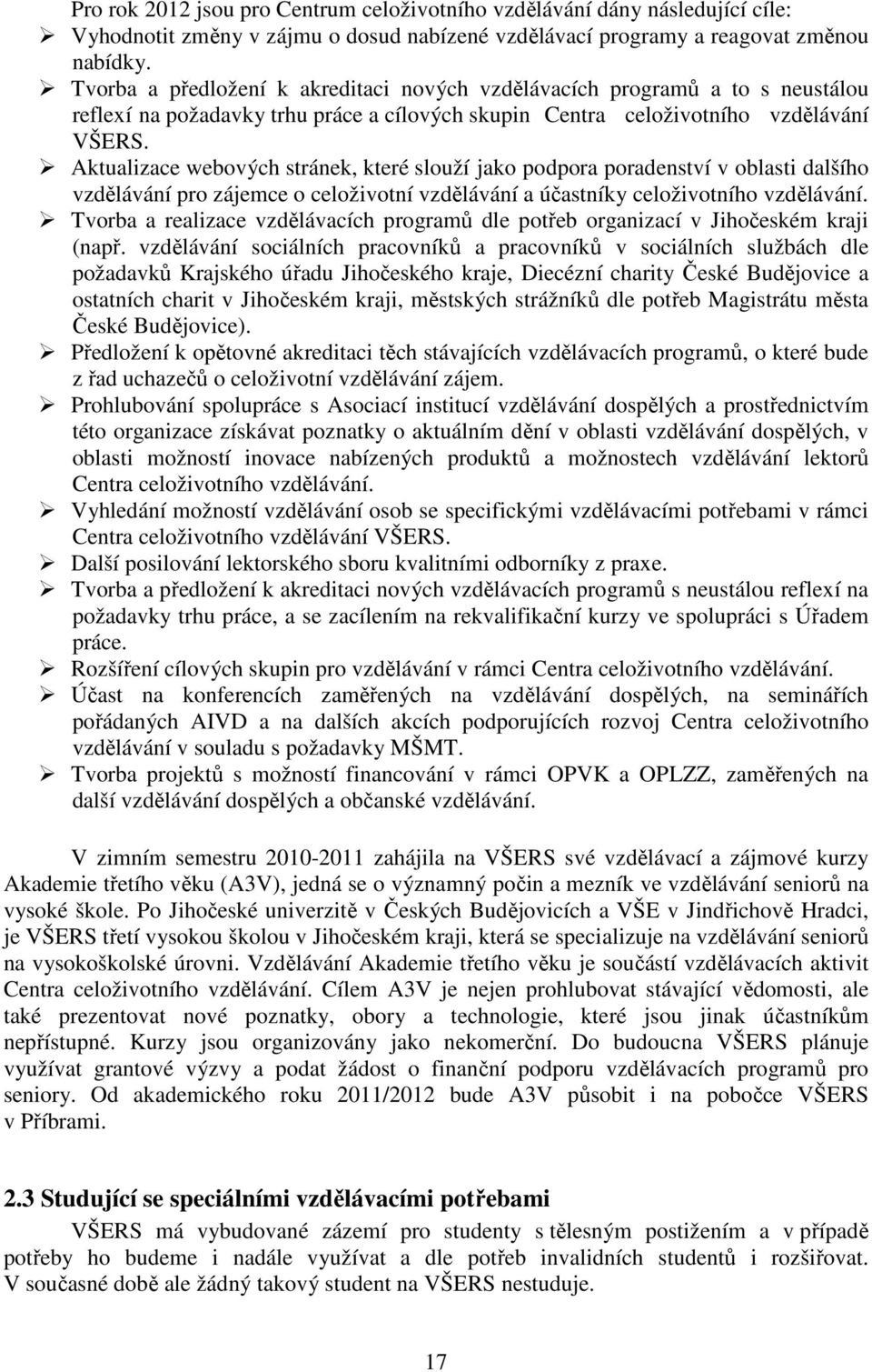 Aktualizace webových stránek, které slouží jako podpora poradenství v oblasti dalšího vzdělávání pro zájemce o celoživotní vzdělávání a účastníky celoživotního vzdělávání.