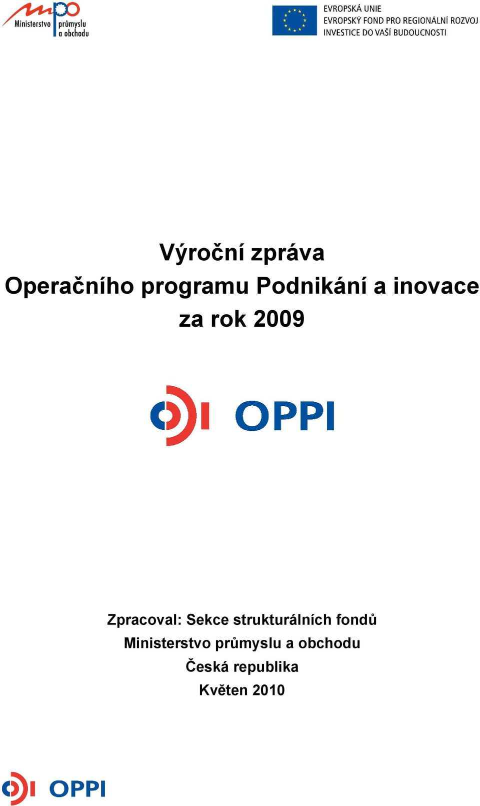 Zpracoval: Sekce strukturálních fondů