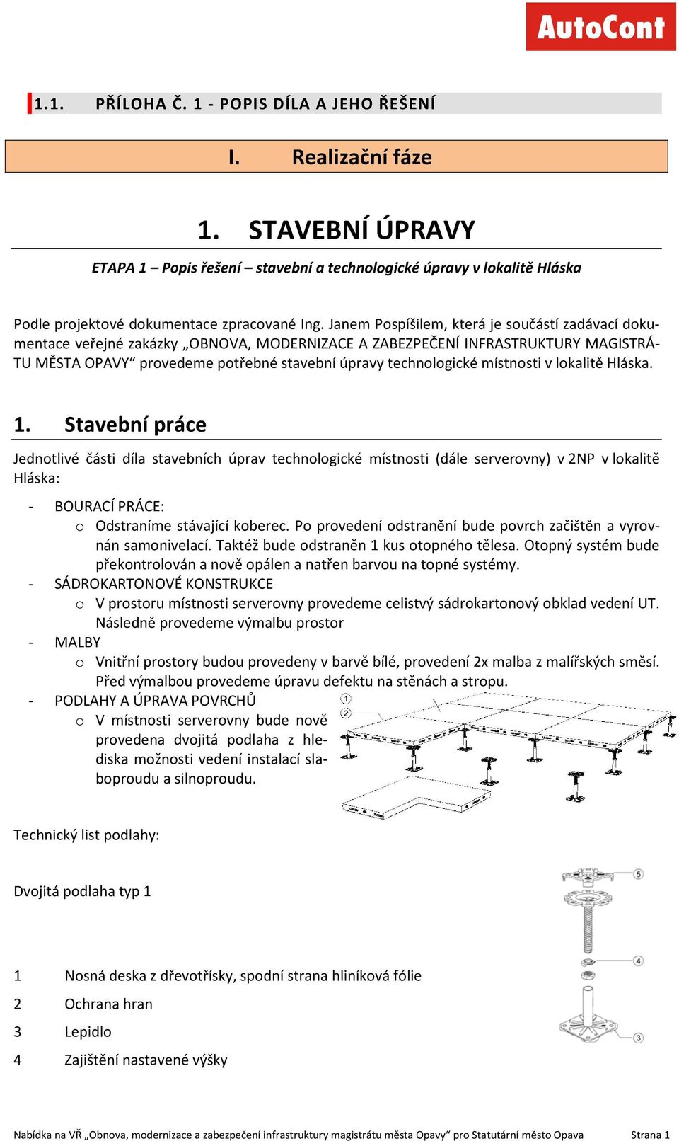 místnosti v lokalitě Hláska. 1.