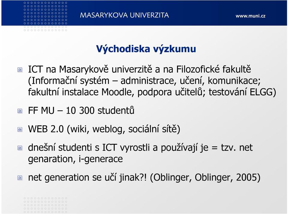 MU 10 300 studentů ů WEB 2.