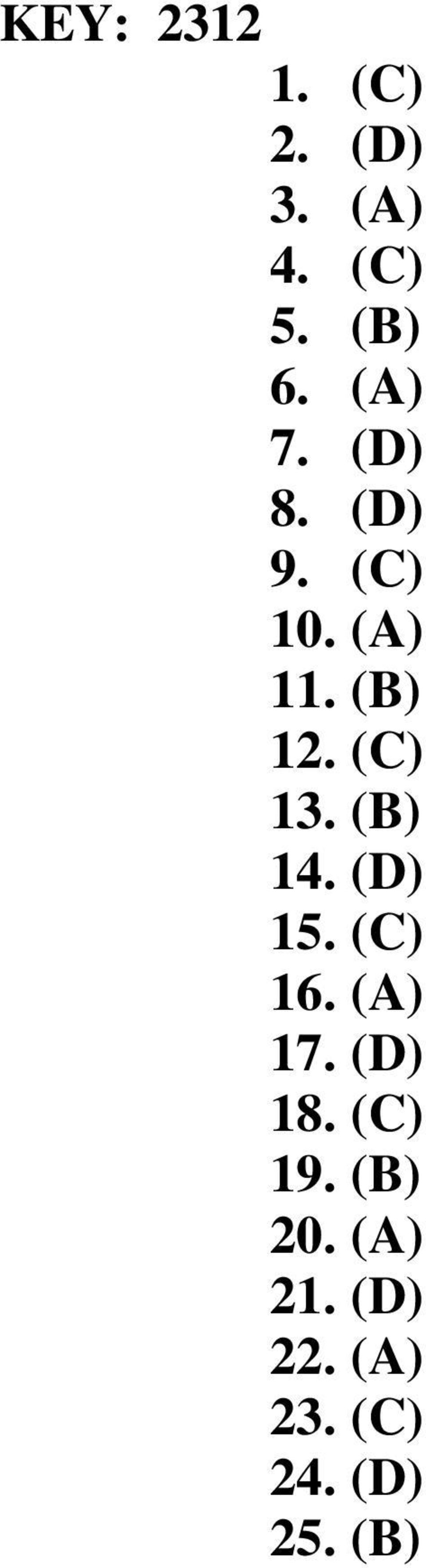 (C) 13. (B) 14. (D) 15. (C) 16. (A) 17. (D) 18.