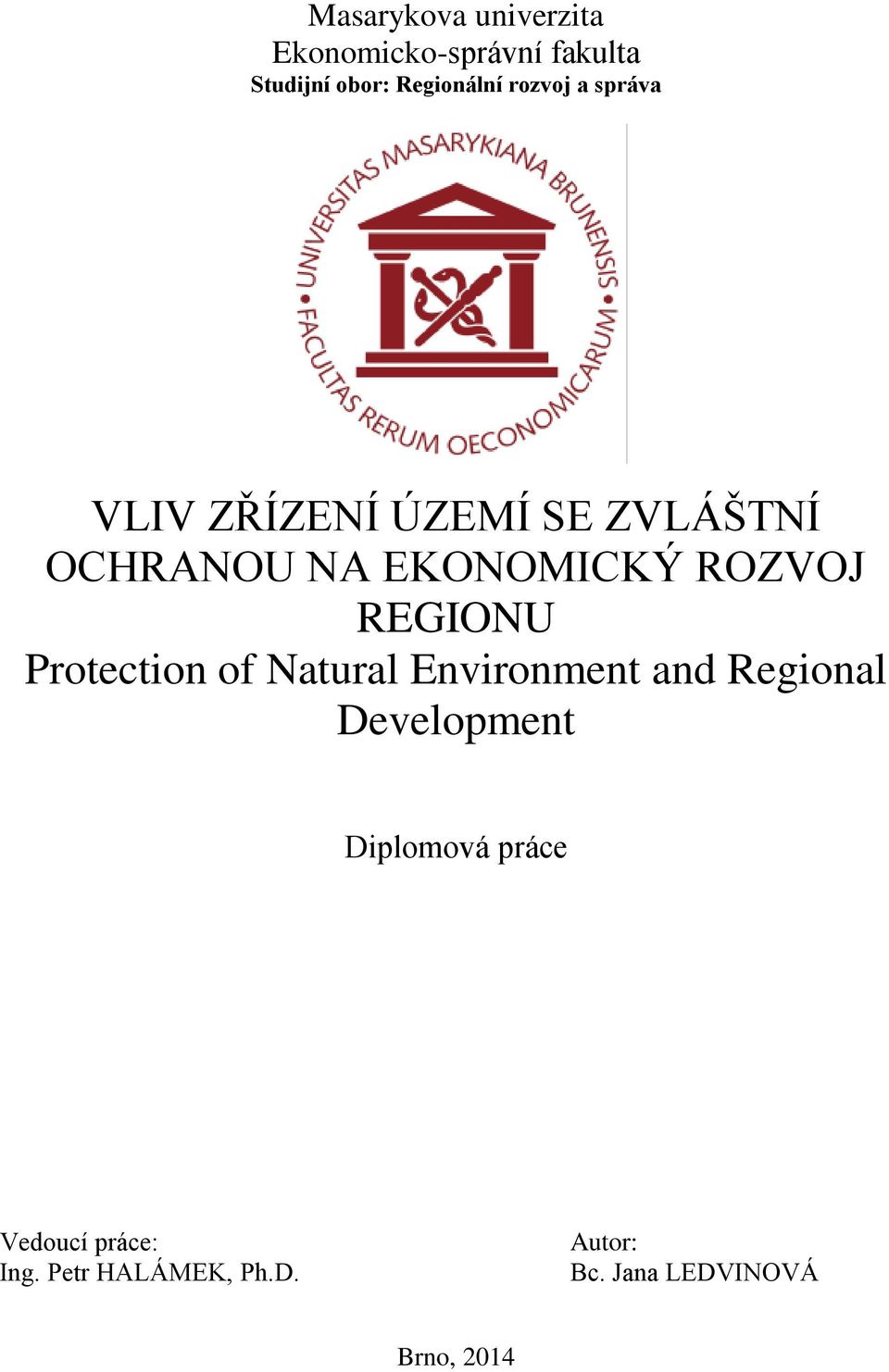 REGIONU Protection of Natural Environment and Regional Development Diplomová