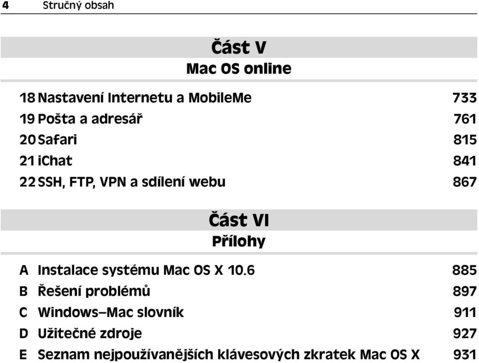 Přílohy A Instalace systému Mac OS X 10.