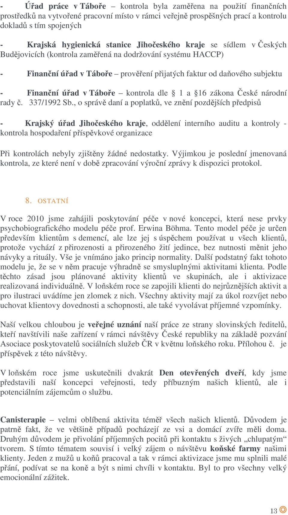 Táboře kontrola dle 1 a 16 zákona České národní rady č. 337/1992 Sb.