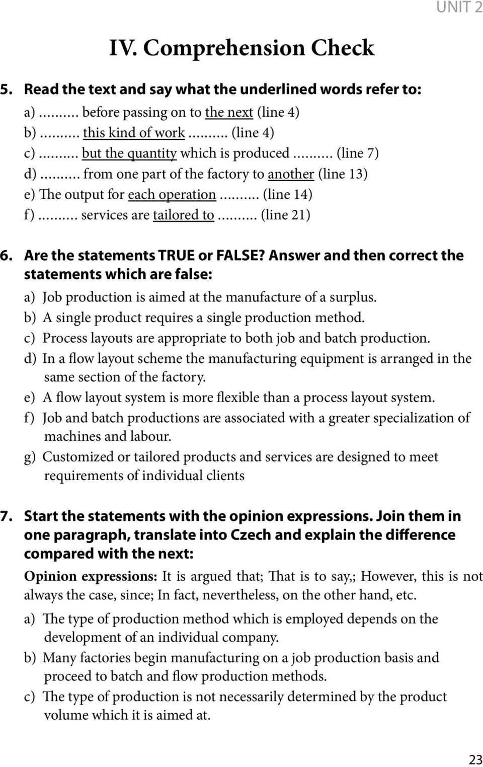 ......... services are tailored to.......... (line 21) 6. Are the statements TRUE or FALSE?