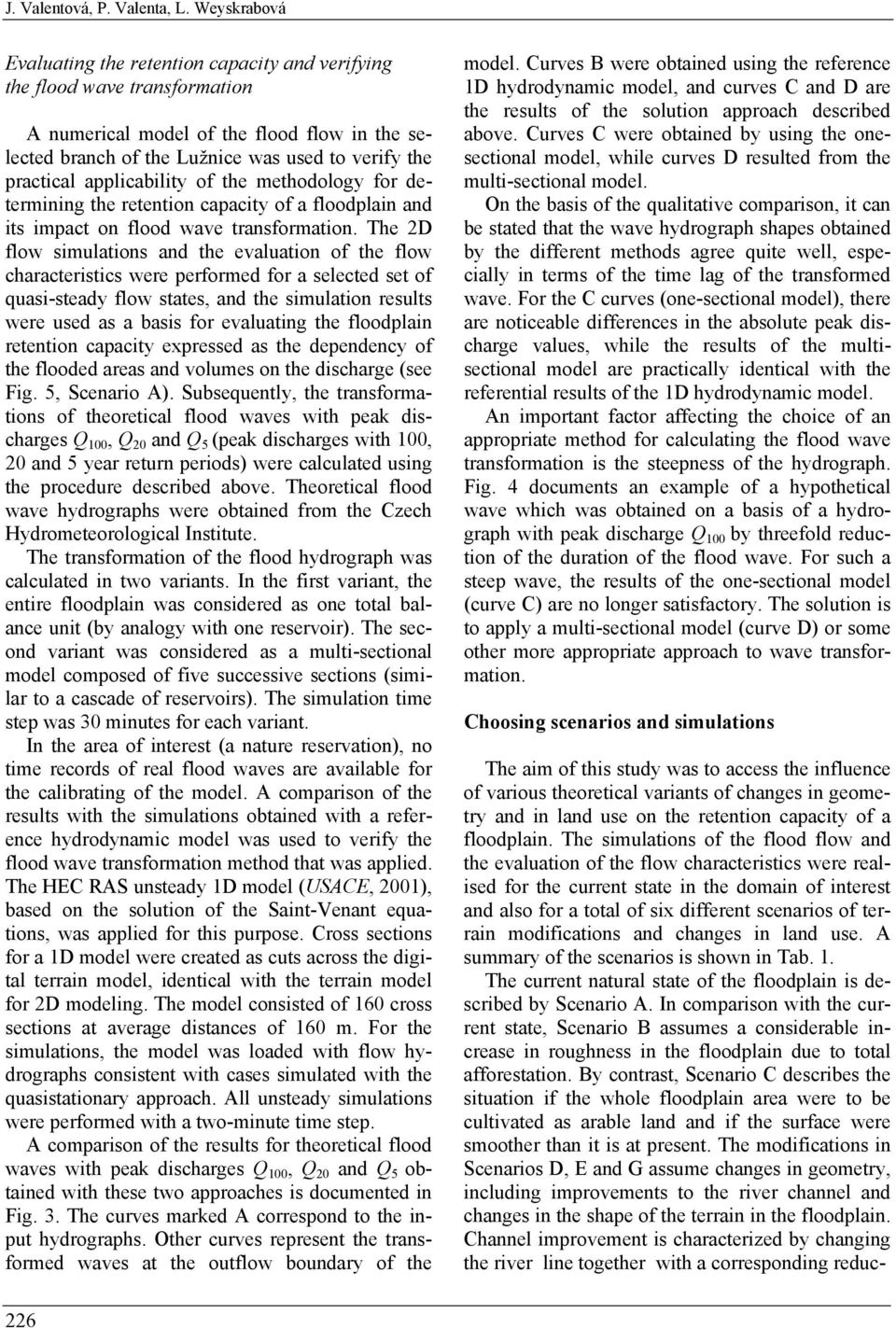 applicability of the methodology for determining the retention capacity of a floodplain and its impact on flood wave transformation.