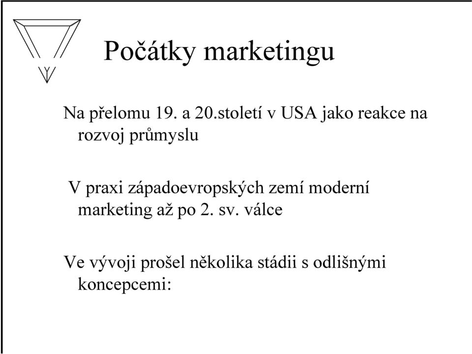 západoevropských zemí moderní marketing až po 2. sv.