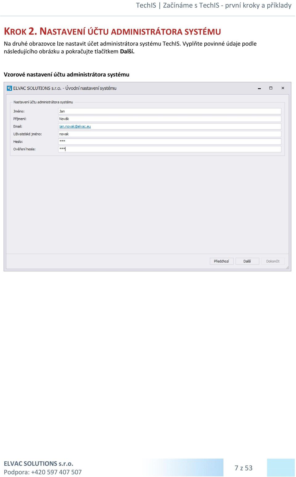 nastavit účet administrátora systému TechIS.