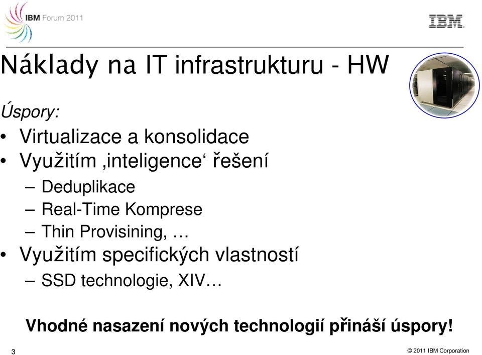 Provisining, Využitím specifických vlastností SSD technologie, XIV