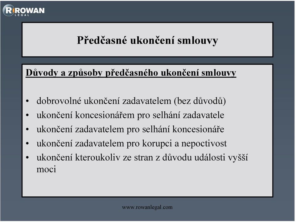 selhání zadavatele ukončení zadavatelem pro selhání koncesionáře ukončení