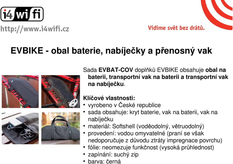 Klíčové vlastnosti: vyrobeno v České republice sada obsahuje: kryt baterie, vak na baterii, vak na nabíječku materiál: