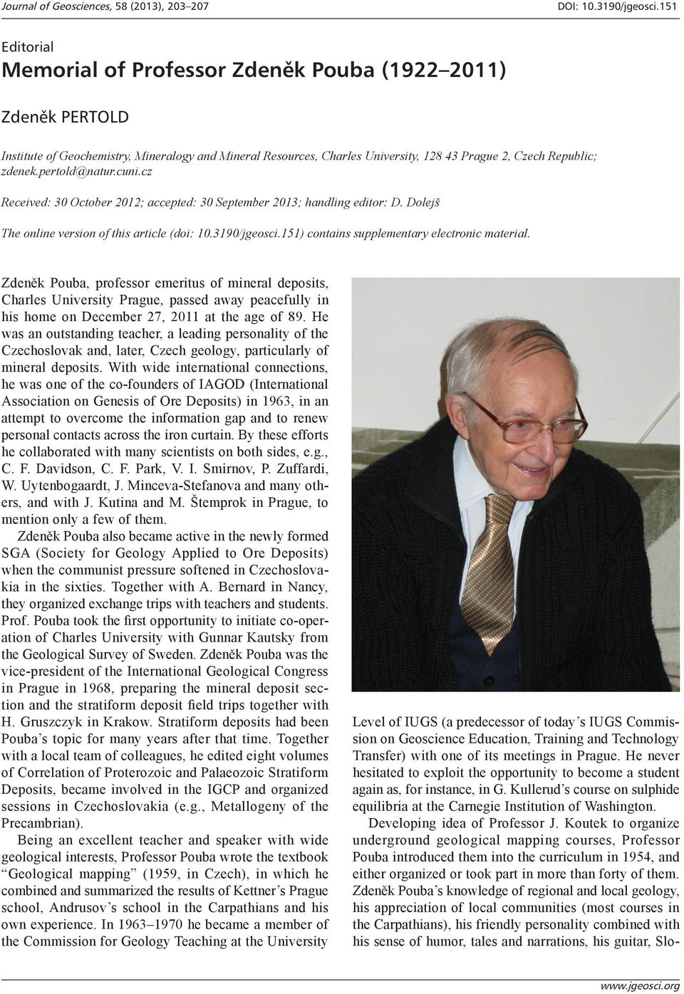 pertold@natur.cuni.cz Received: 30 October 2012; accepted: 30 September 2013; handling editor: D. Dolejš The online version of this article (doi: 10.3190/jgeosci.