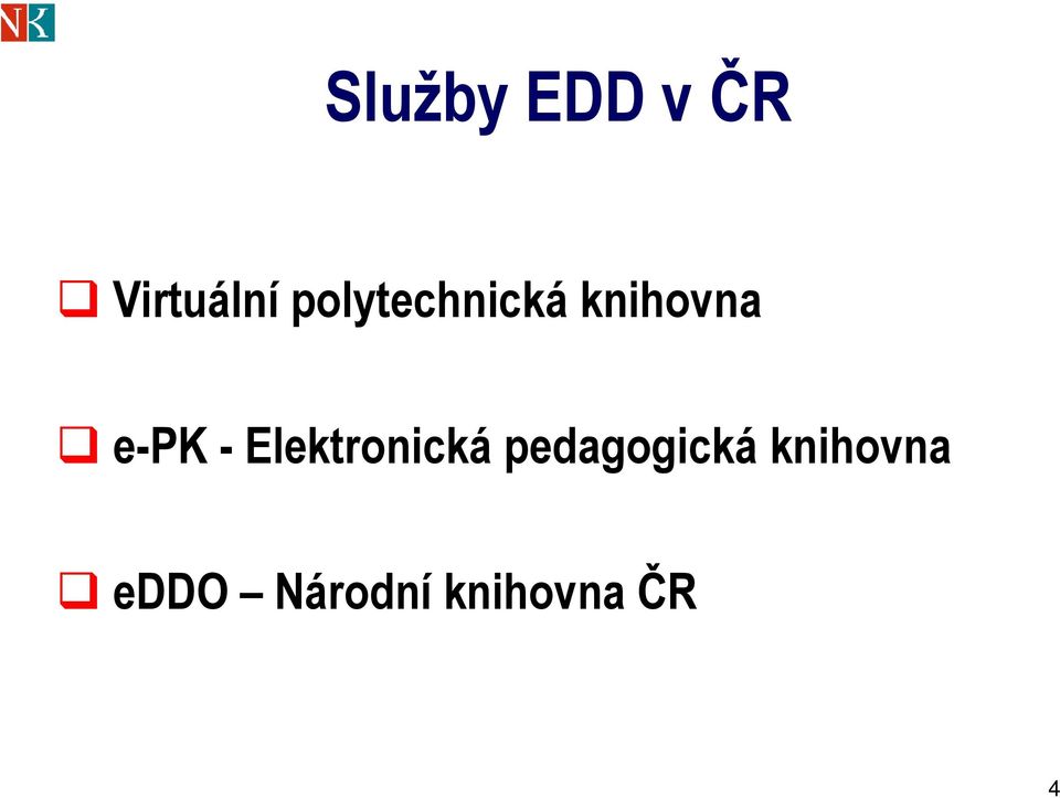 - Elektronická pedagogická