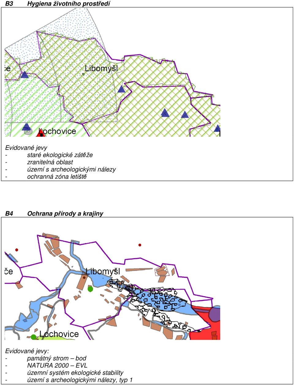 B4 Ochrana přírody a krajiny Evidované jevy: - památný strom bod - NATURA