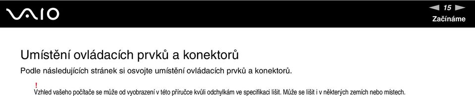 konektorů.