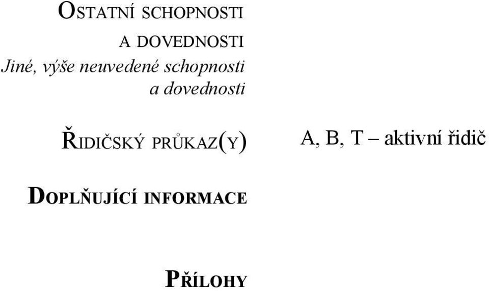 ŘIDIČSKÝ PRŮKAZ(Y) A, B, T