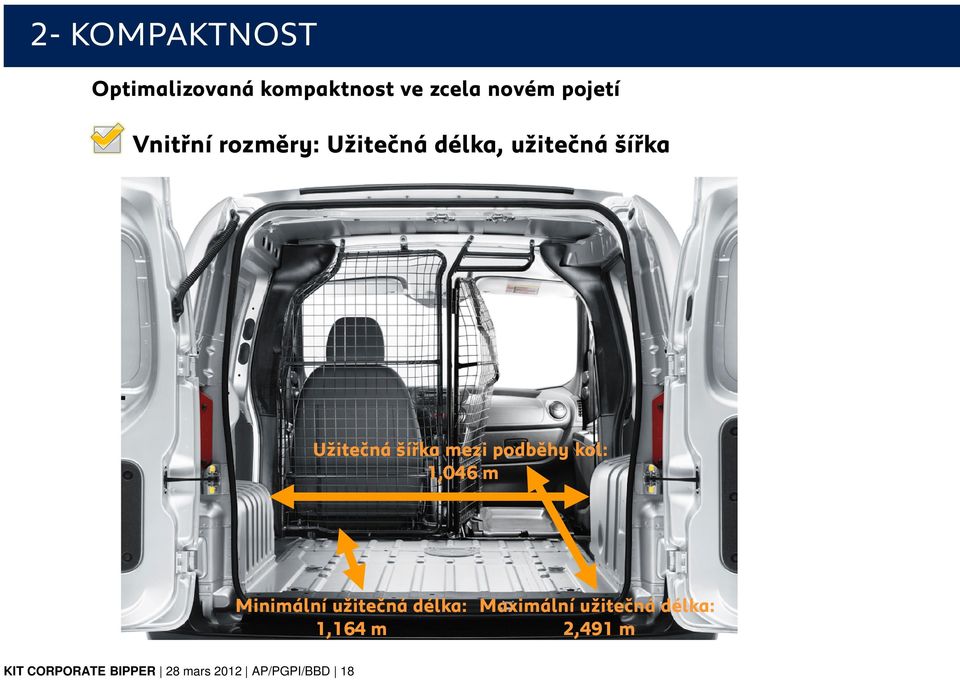 podběhy kol: 1,046 m Minimální užitečná délka: 1,164 m Maximální