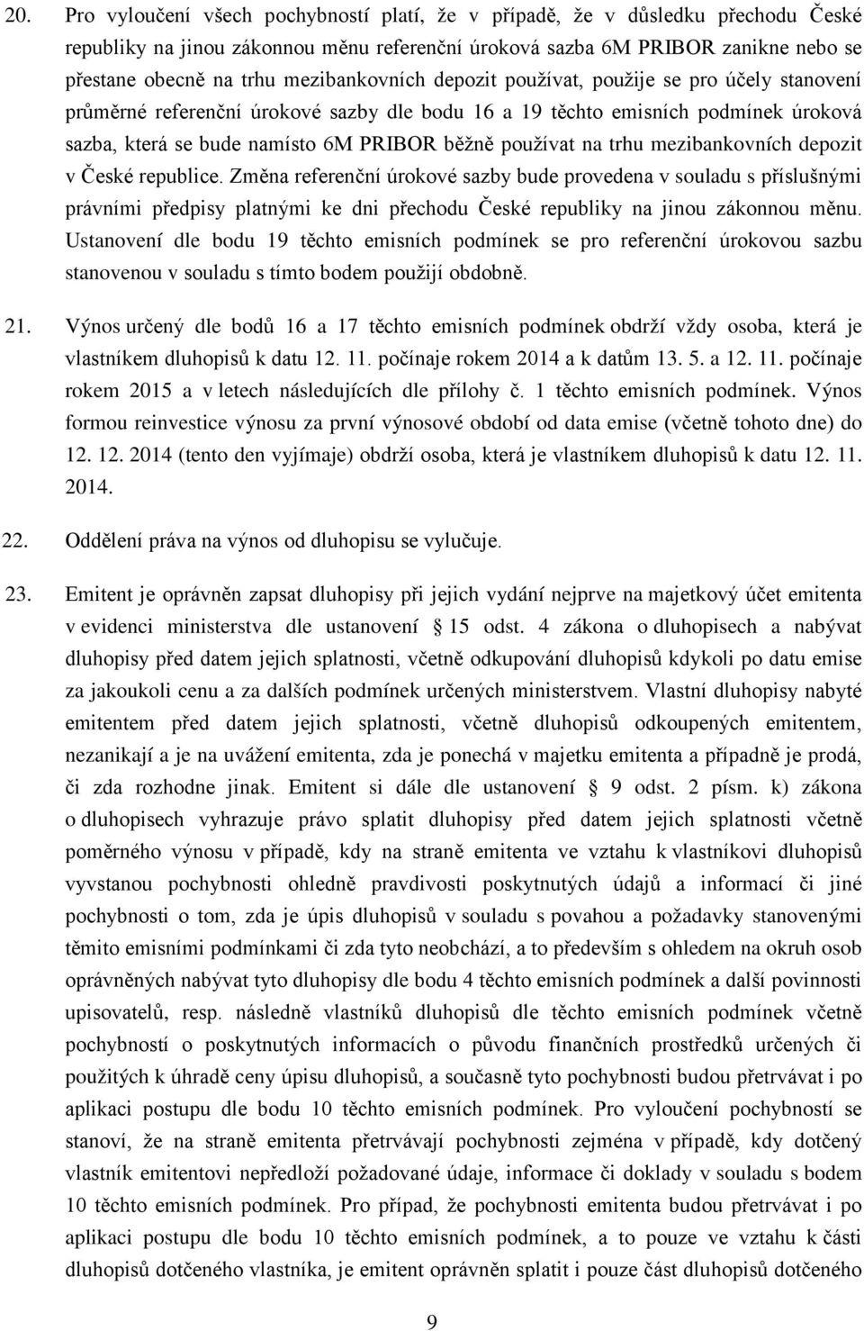 používat na trhu mezibankovních depozit v České republice.