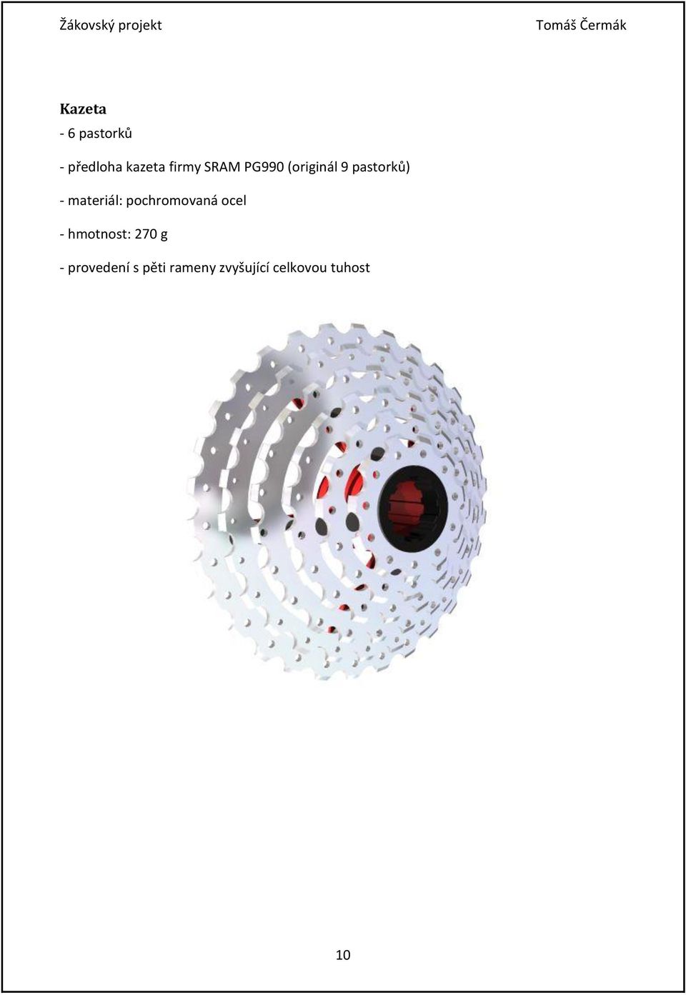 pochromovaná ocel - hmotnost: 270 g -