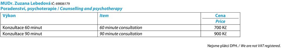 minut 60 minute consultation 700 Kč Konzultace 90 minut 90