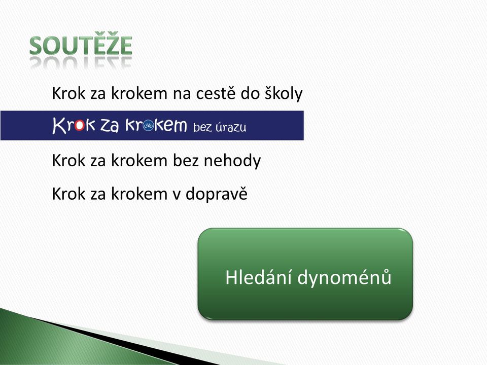 Krok za krokem bez nehody Krok