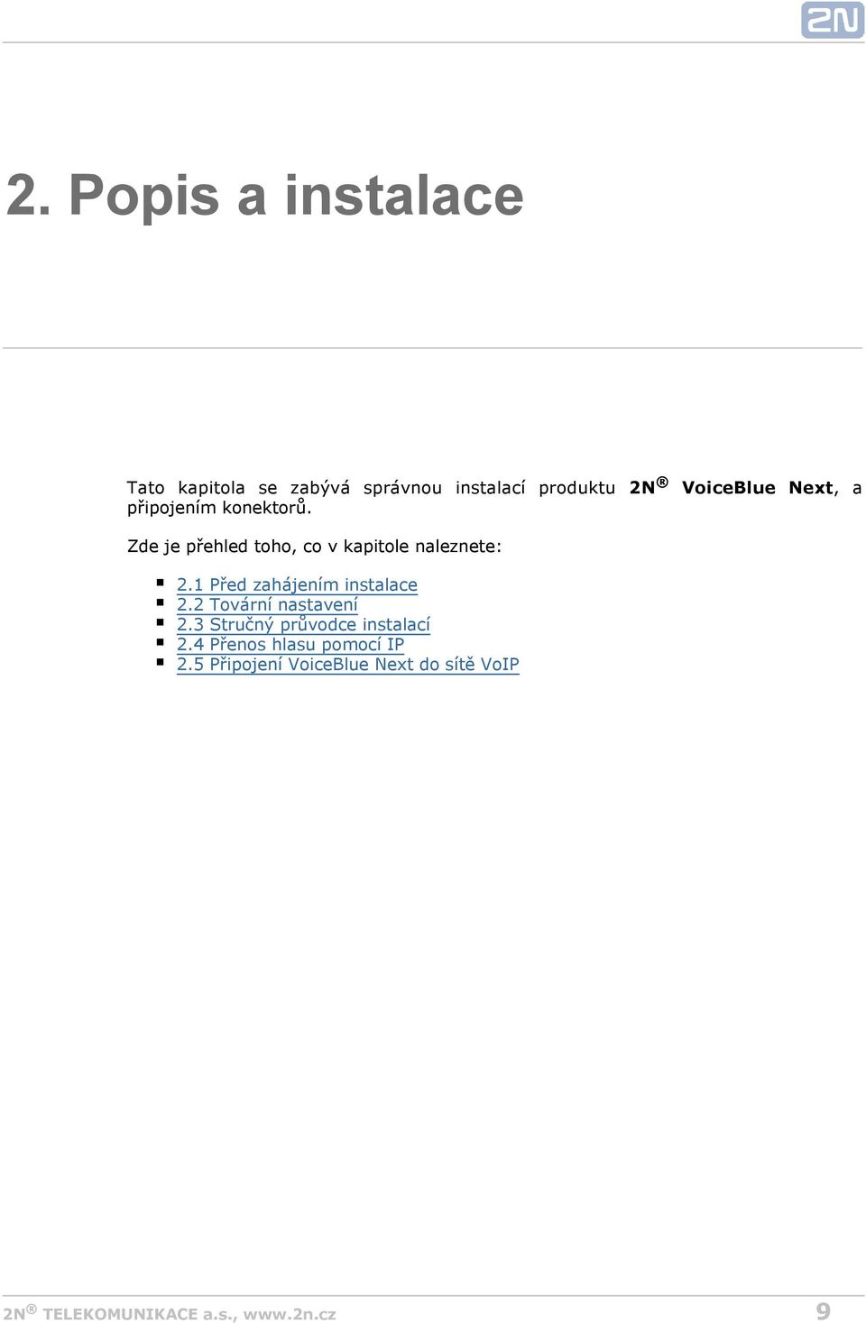 2N VoiceBlue Next, a Zde je přehled toho, co v kapitole naleznete: 2.