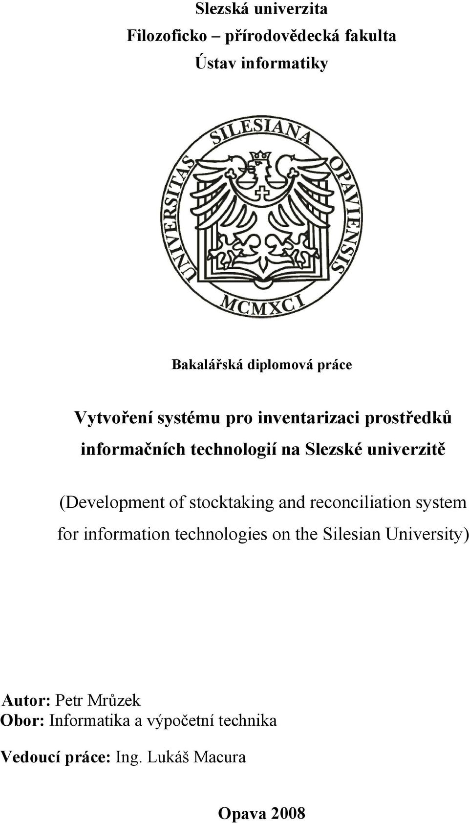 (Development of stocktaking and reconciliation system for information technologies on the Silesian