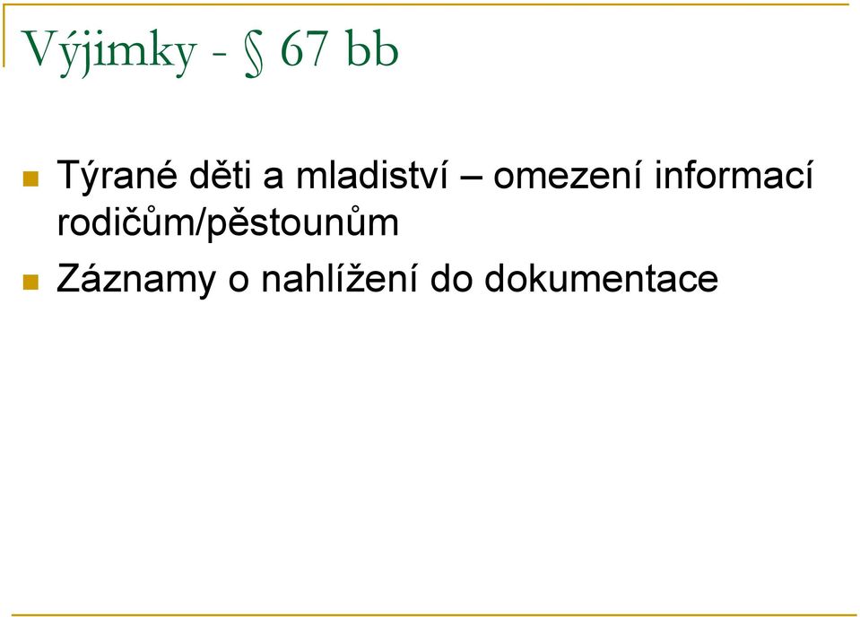 informací rodičům/pěstounům