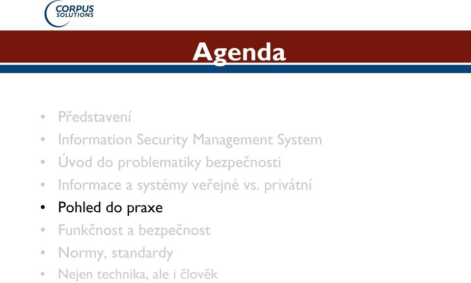 systémy veřejné vs.