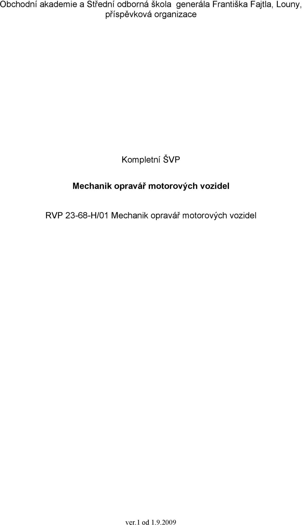 Kompletní ŠVP Mechanik opravář motorových vozidel