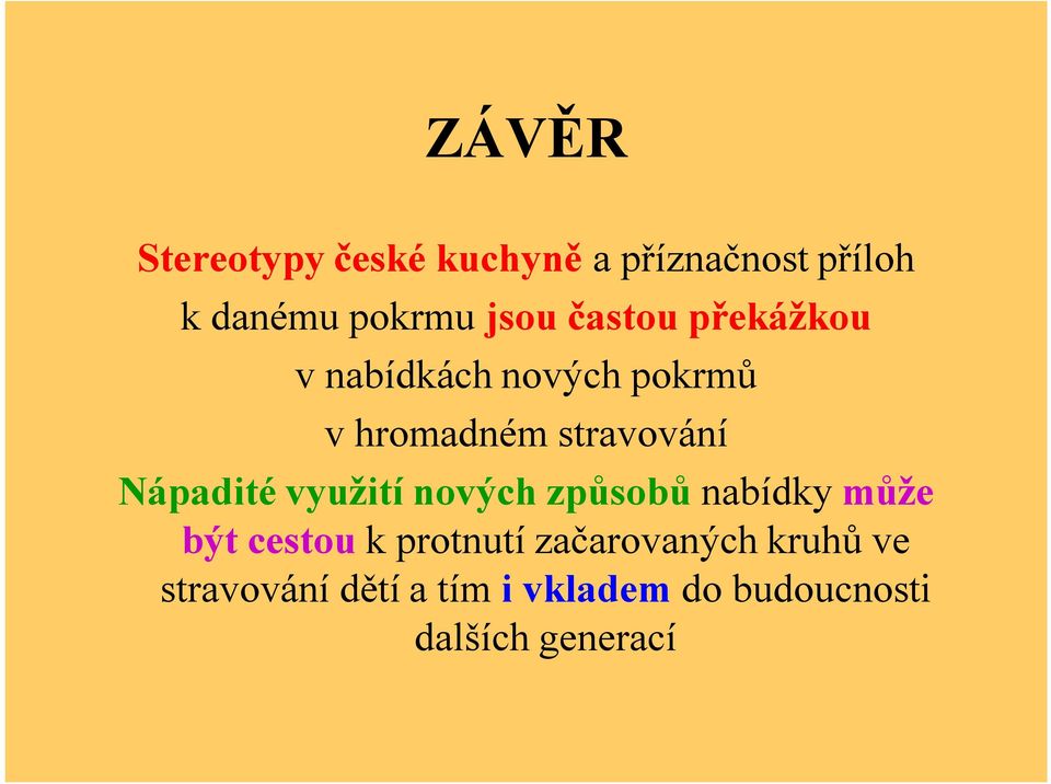 Nápadité využití nových způsobů nabídky může být cestou k protnutí