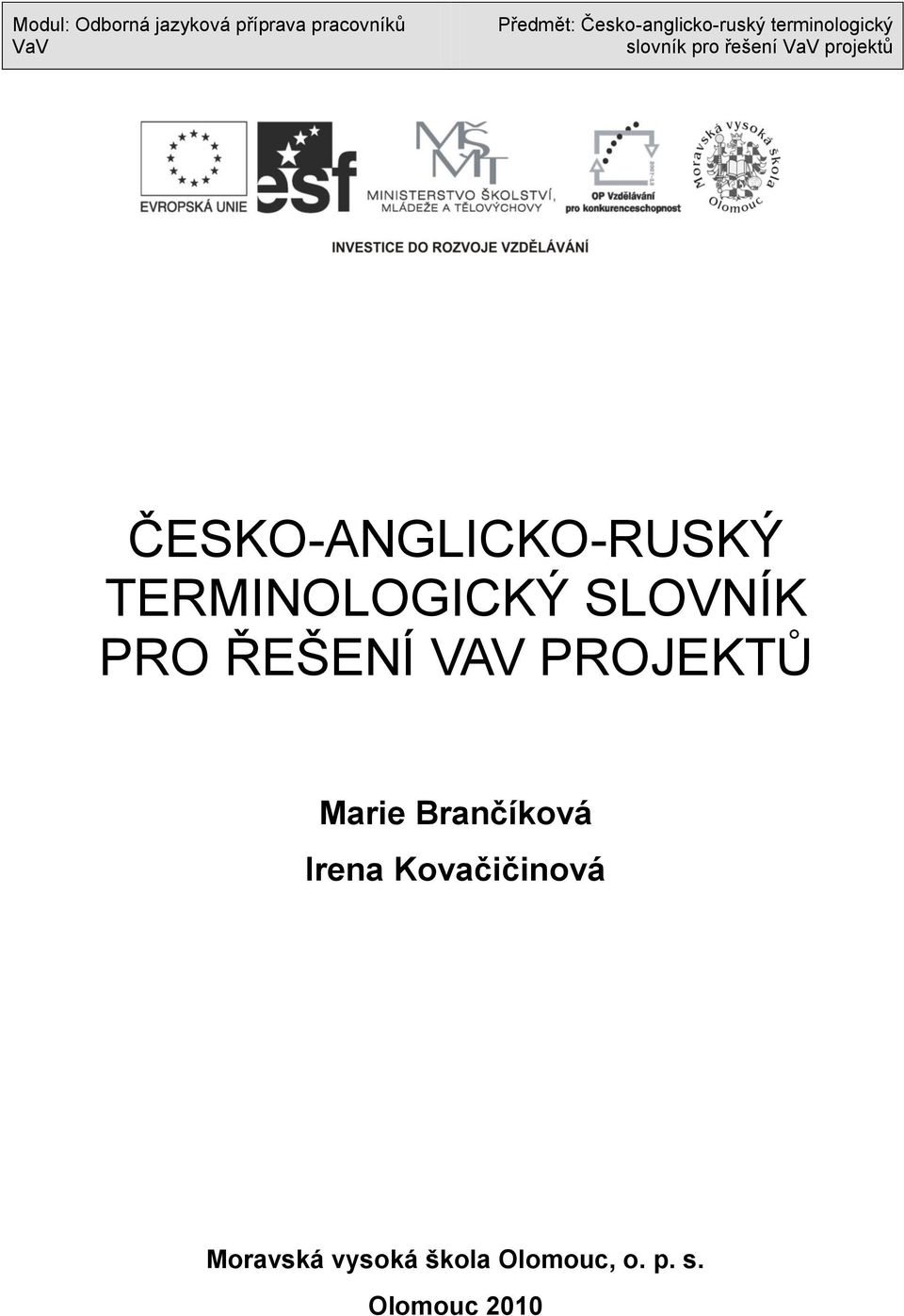 Brančíková Irena Kovačičinová Moravská