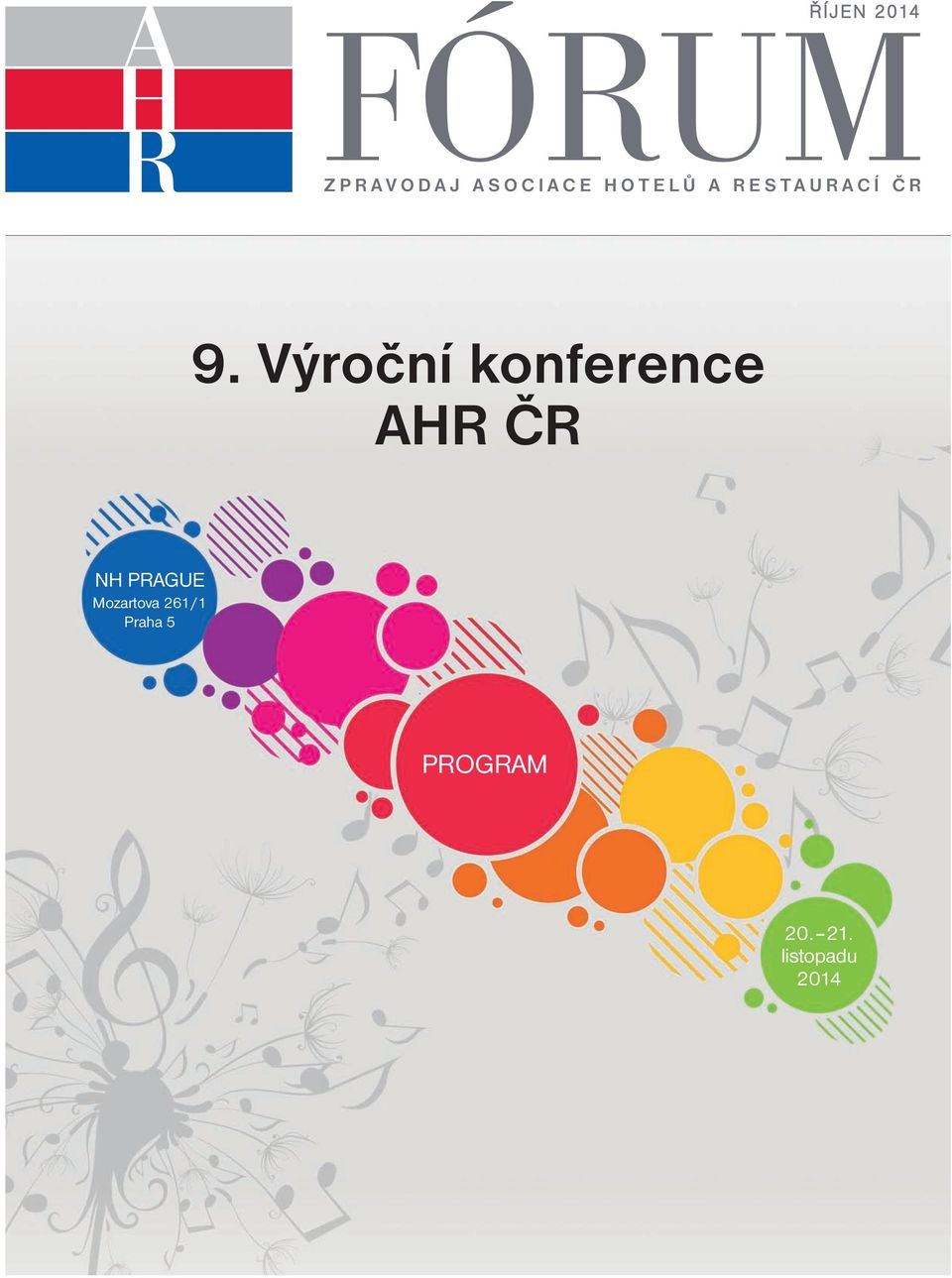 Výroční konference AHR ČR NH PRAGUE Mozartova