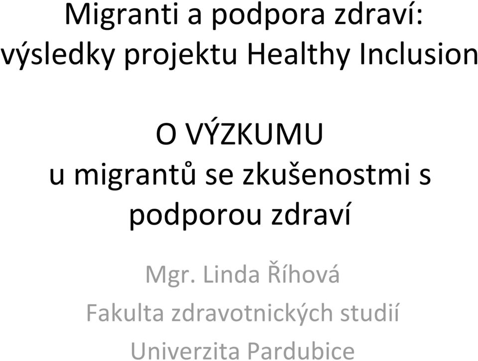 zkušenostmi s podporou zdraví Mgr.