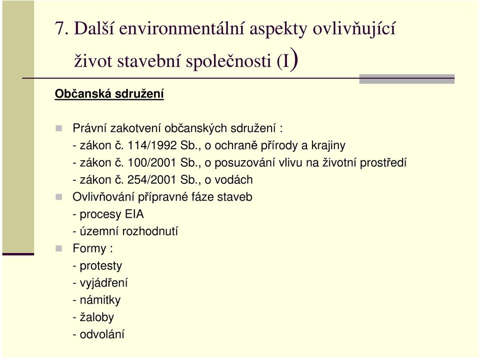 100/2001 Sb., o posuzování vlivu na životní prostředí - zákon č. 254/2001 Sb.