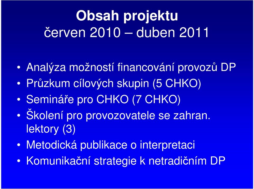 pro CHKO (7 CHKO) Školení pro provozovatele se zahran.