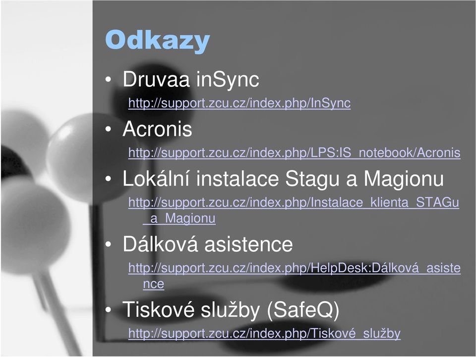 php/lps:is_notebook/acronis Lokální instalace Stagu a Magionu http://support.zcu.cz/index.