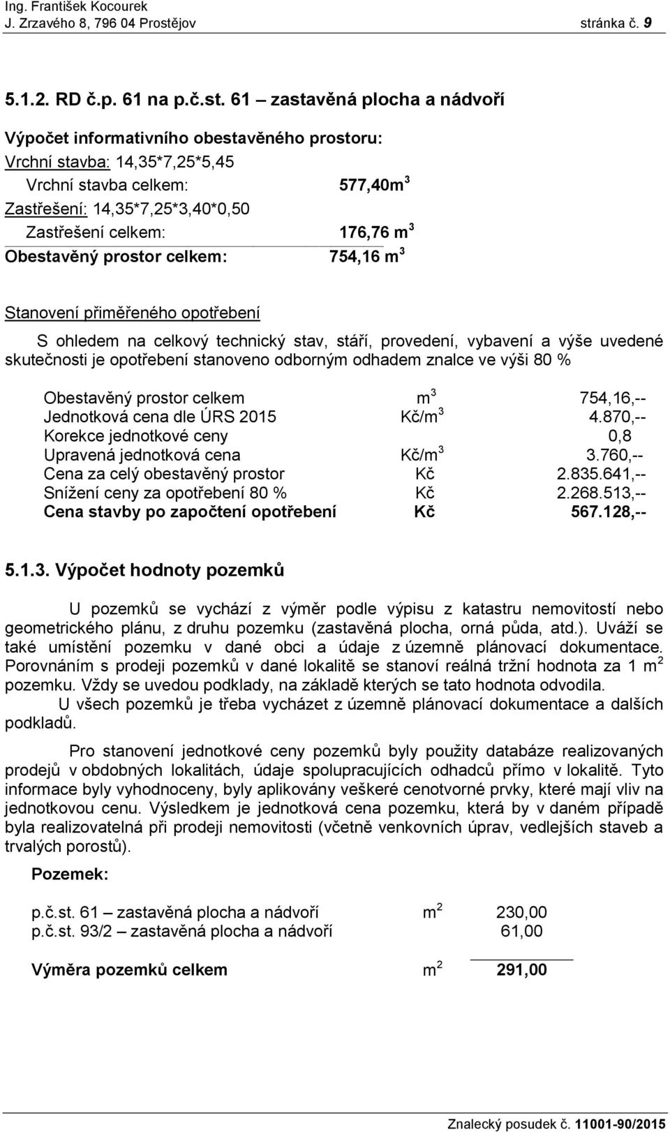 ánka č. 9 5.1.2. RD č.p. 61 na p.č.st.