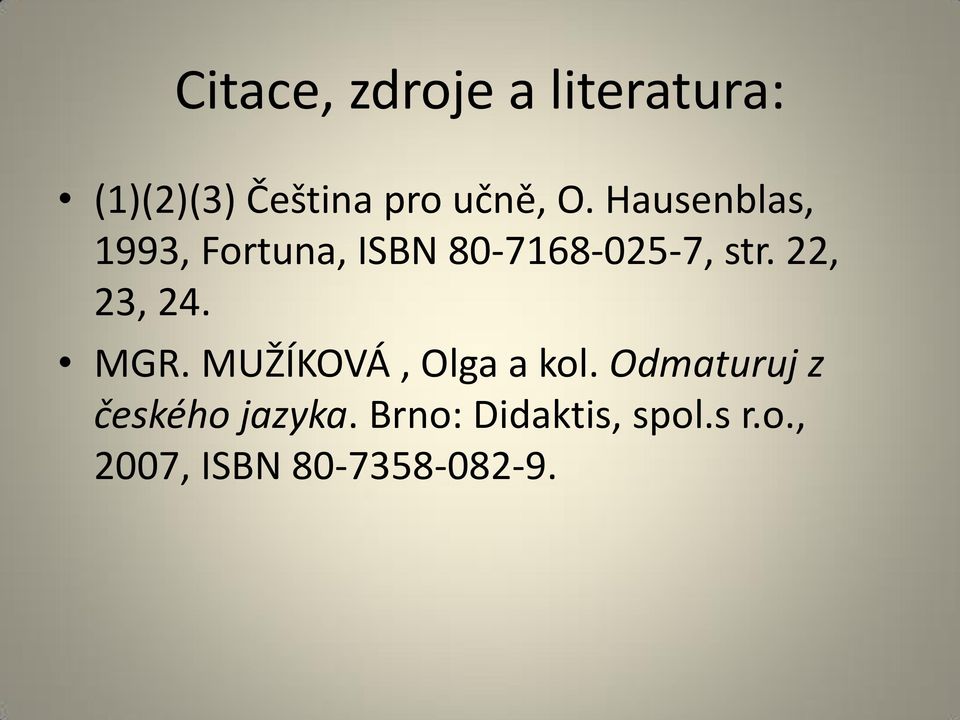 22, 23, 24. MGR. MUŽÍKOVÁ, Olga a kol.