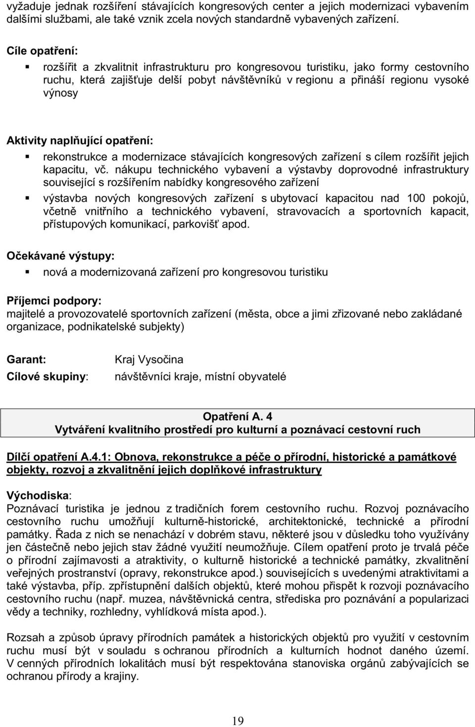 naplující opatení: rekonstrukce a modernizace stávajících kongresových zaízení s cílem rozšíit jejich kapacitu, v.