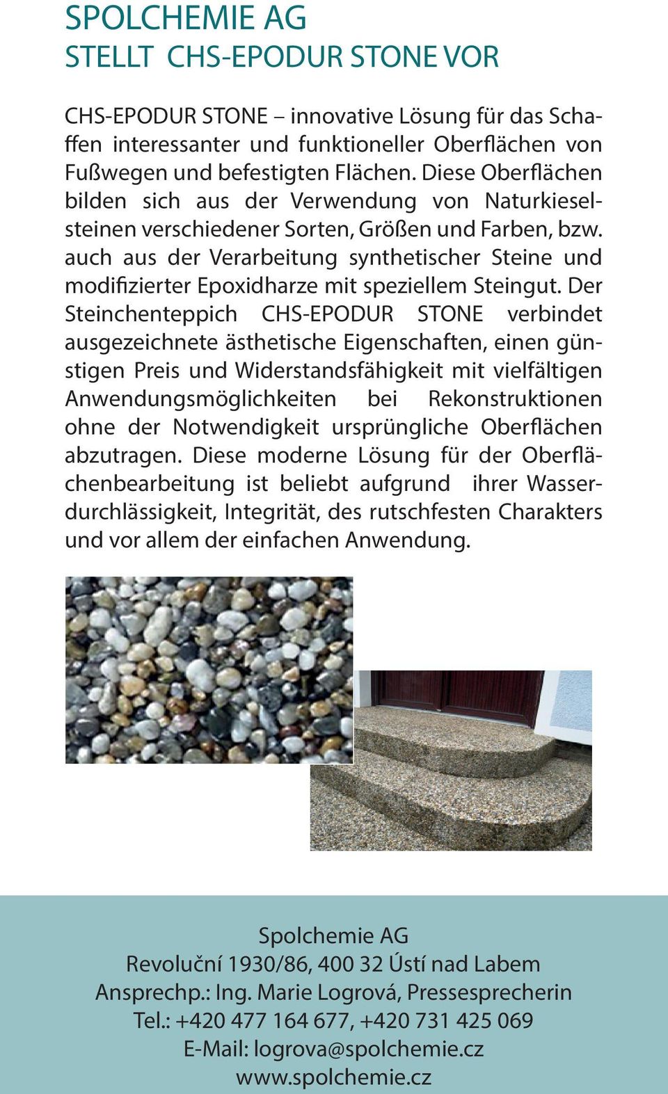 auch aus der Verarbeitung synthetischer Steine und modifizierter Epoxidharze mit speziellem Steingut.